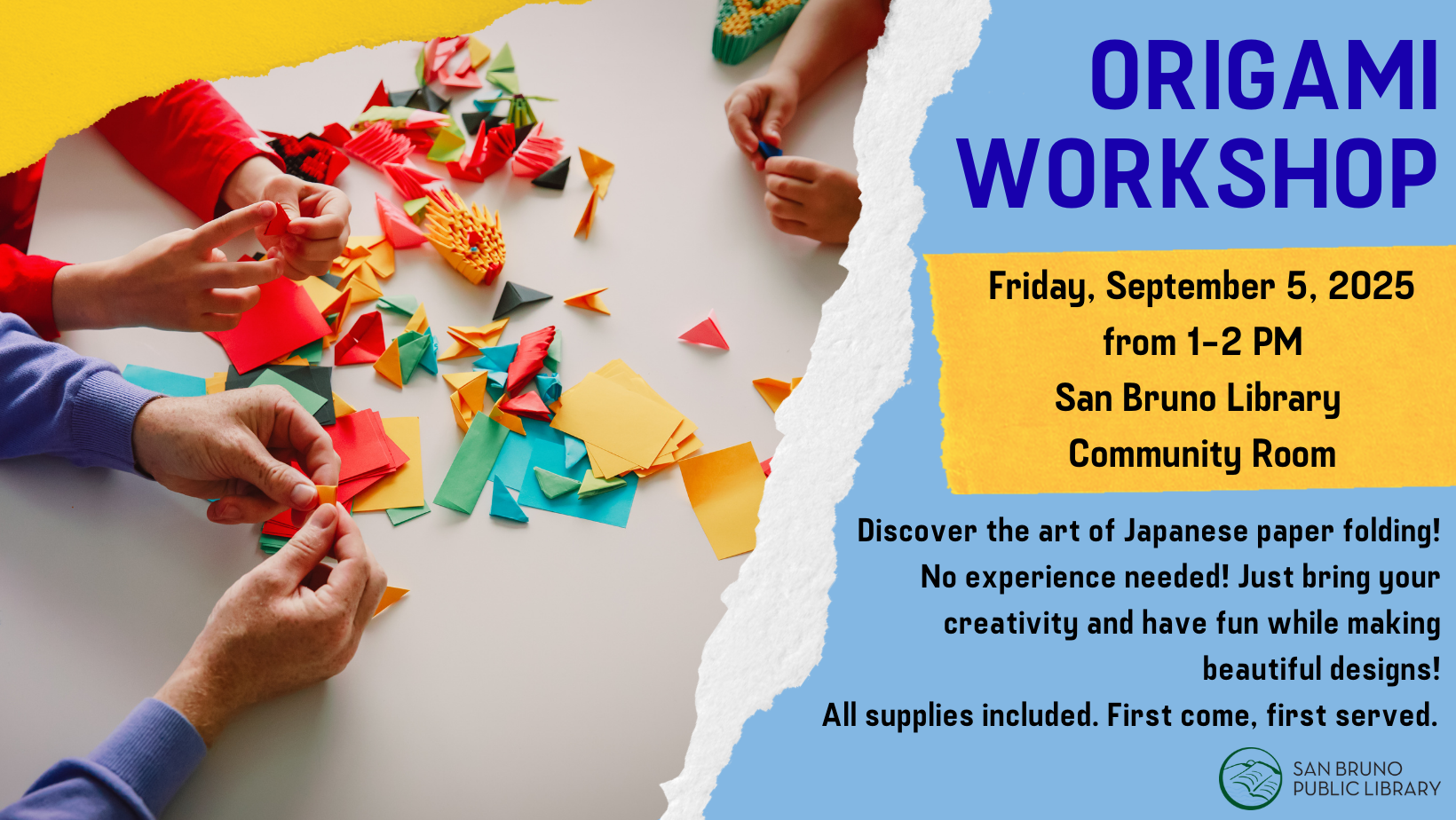 Origami workshop, 9/5, 1-2 PM, Library community room, no experience ok, all supplies provided.