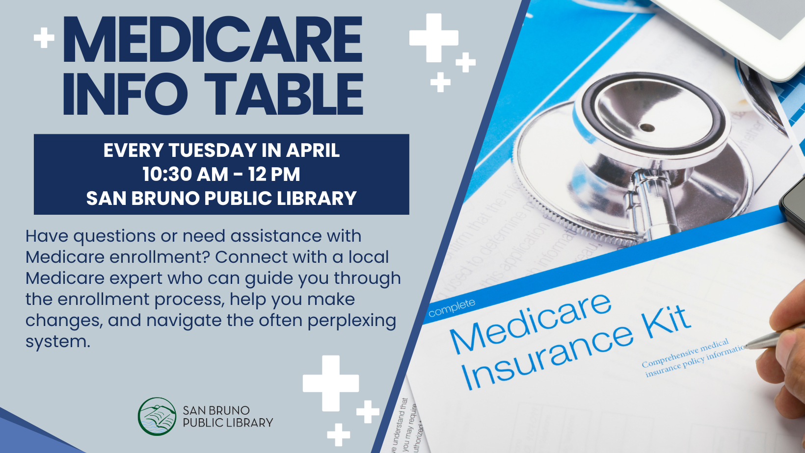 Medicare advice/assistance every Tuesday in April, 10:30AM-12 PM at the Library.