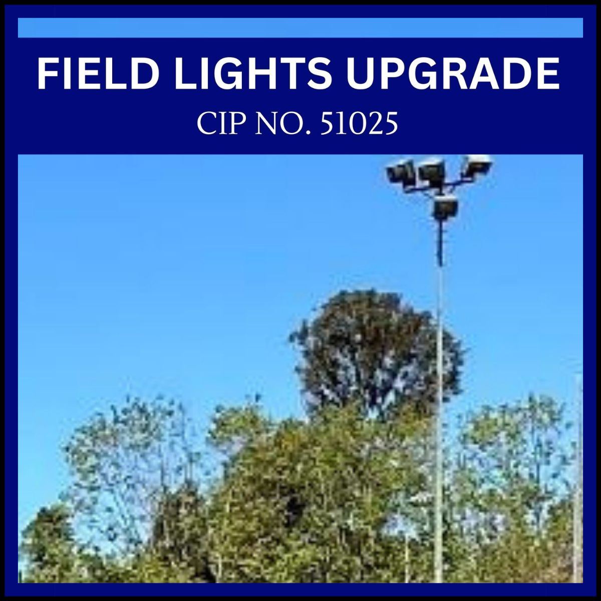 Field Lights  (Project Update Tile)
